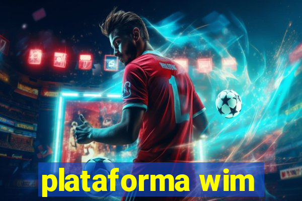 plataforma wim